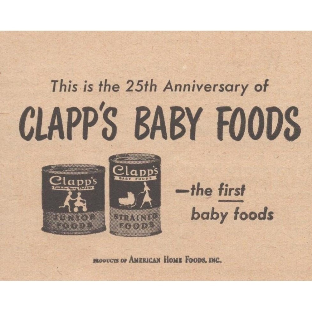 Clapps‎ Baby Foods 25th Anniversary Mid Century American Home Foods Inc Print Ad